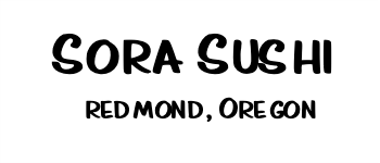 Sora Sushi Redmond: I'm not a fan